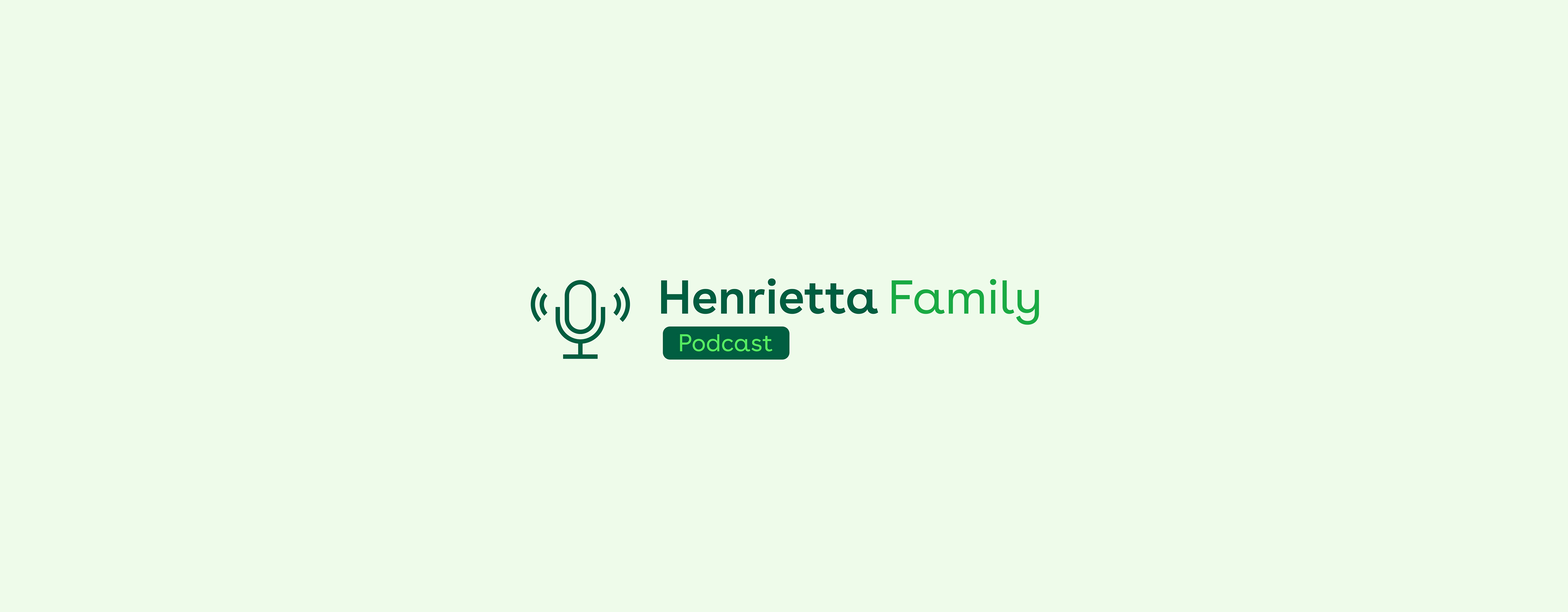 Henrietta Family Podcast